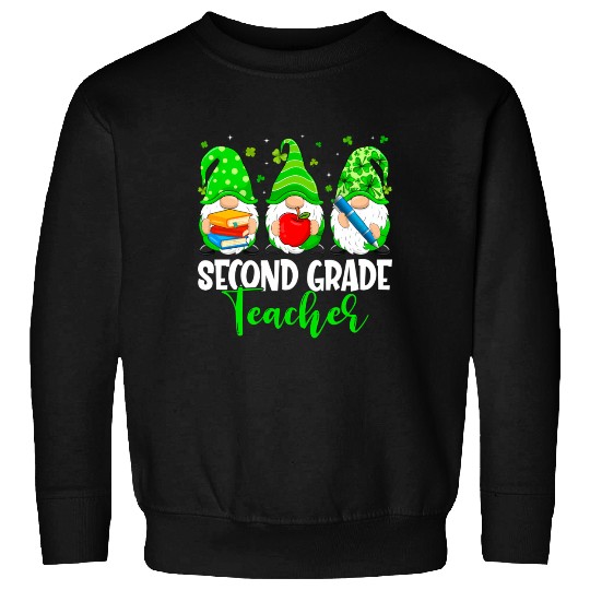Gnomes 2Nd Grade Teacher Squad St Patricks Day Sch Sweatshirts