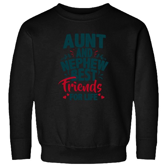 Aunt And Nephew Best Friends Sweatshirts