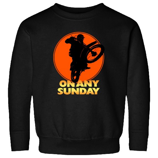 On Any Sunday Sweatshirts