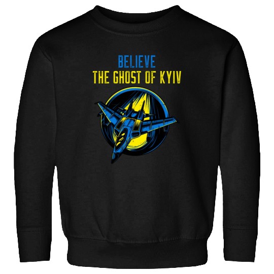 The Ghost Of Kyiv Believe Ukraine I Stand With Ukr Sweatshirts