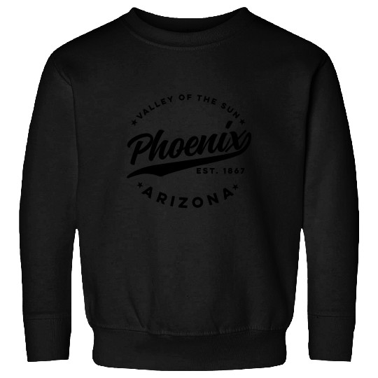 Phoenix Arizonna Valley Of The Sun Black Text Sweatshirts