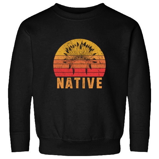 Native American Pride Native Indian Sweatshirts