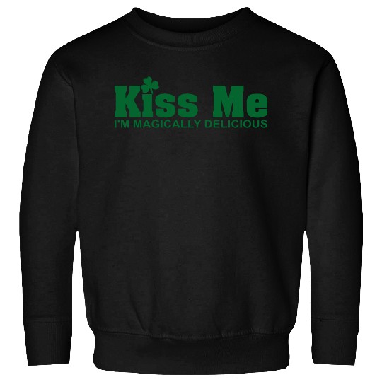 Kiss Me I'm Magically Delicious Sweatshirts