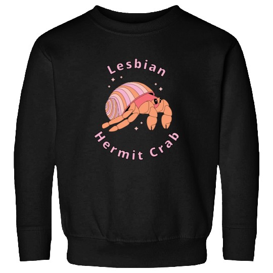Lesbian Hermit Crab Sweatshirts