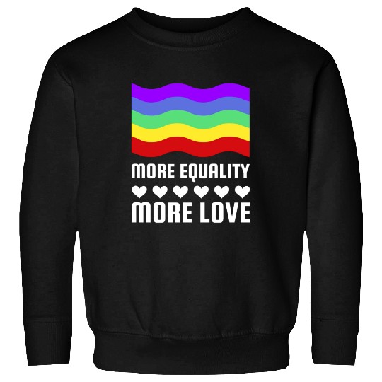 LGBT More Equality More Love Gay Pride Month Sweatshirts