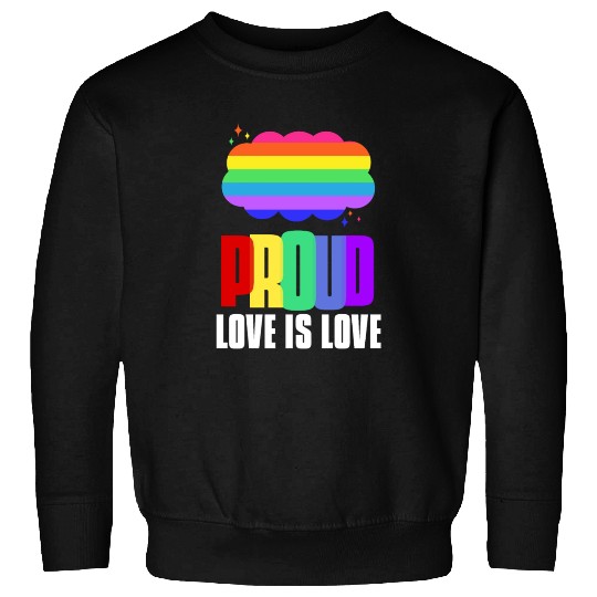 Proud LGBT Sweatshirts Love is Love Sweatshirts Rainbow Flag