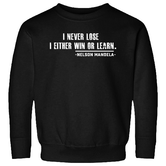 Nelson Mandela'S Motivational Sweatshirts