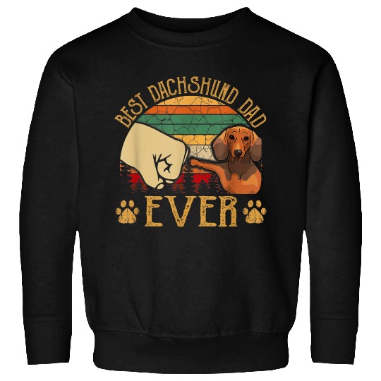 Best Dachshund Dad Ever Sweatshirts