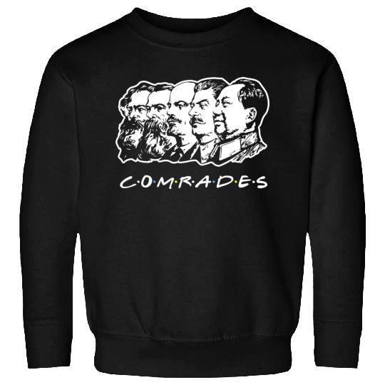 Communist Comrades Friends Sweatshirts