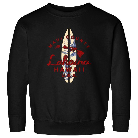 Maui Lahaina Hawaiian Islands Hawaii Sweatshirts
