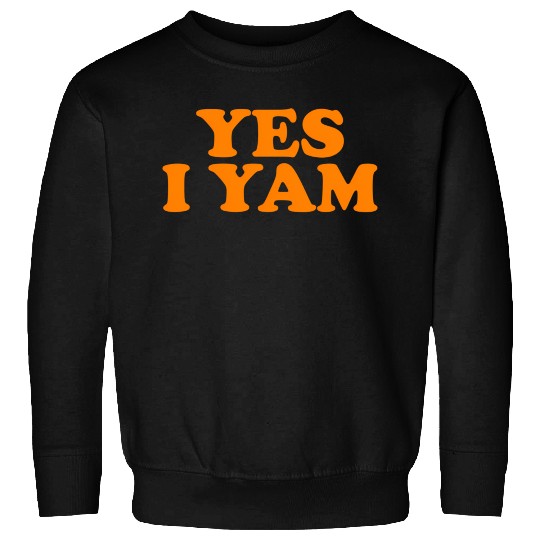 Shes My Sweet Potato Yes I Yam Sweatshirts