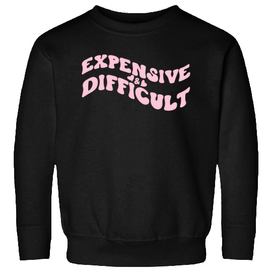 Expensive And Difficult Bougie Bougee Preppy Sweatshirts