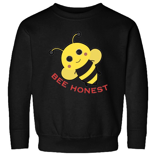 Bee-Honest Sweatshirts