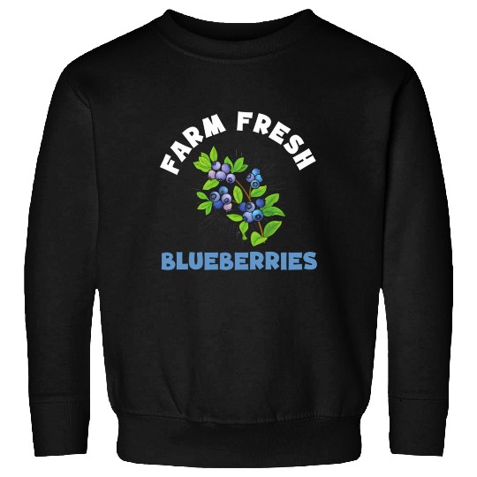 Blueberries Graphics Blueberry Farmer Blueberry Sweatshirts