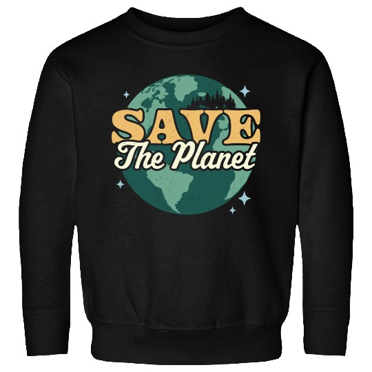 Save The Planet Environmental Retro Vintage Earth Sweatshirts