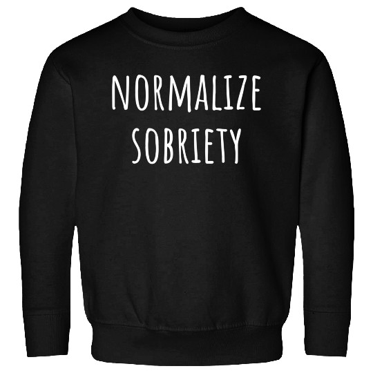 Normalize Sobriety Na Aa Sober 12 Step Recovery Sweatshirts