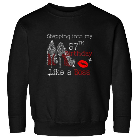Stepping Into My 57Th Like A Boss Sweatshirts