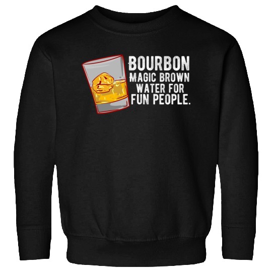 Bourbon - Magic Brown Water Sweatshirts