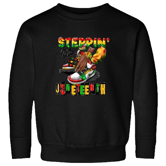 Youth Shoes Step' Into Juneteenth Like My Sweatshirts