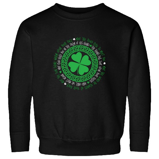 Irish Blessing Celtic Knot 4 Leaf Clover - St Sweatshirts