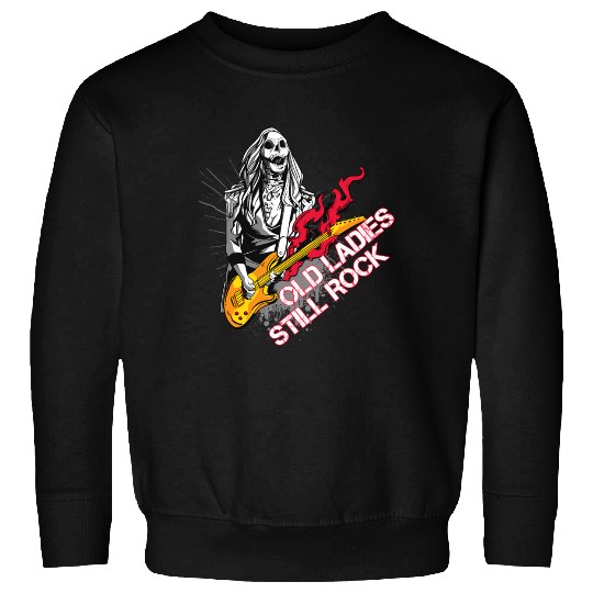 Old Ladies Still Rock eleton Roc eleton Sweatshirts