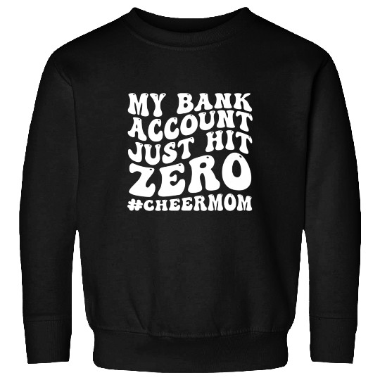 My Bank Acco Just Hit Zero Cheer Mom Groovy Sweatshirts