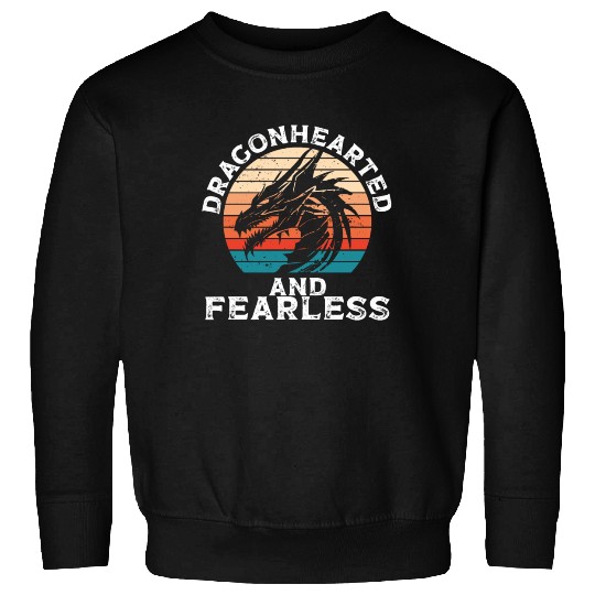 Dragonhearted and fearless Sweatshirts