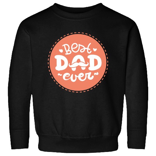 Best Dad Ever Sweatshirts