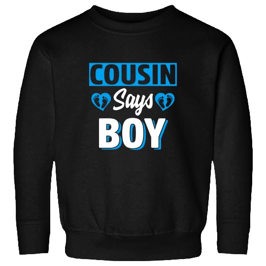 Cousin Says Gender Reveal Team Blue Baby Py Sweatshirts