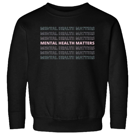 Mental Health Matters | Sans VII French Gray Sweatshirts