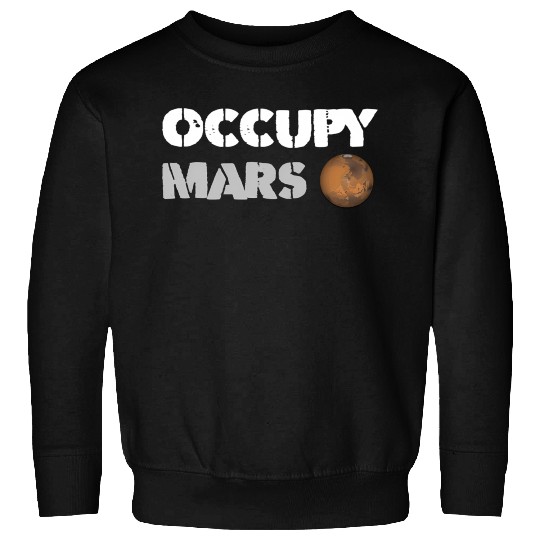 Occupy Mars Replica Science Space Nerd Genius Sweatshirts