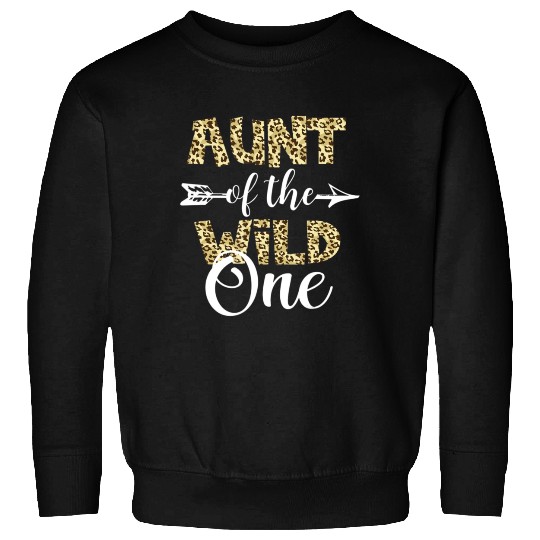 Aunt Of The Wild One Zoo Themed 1st Birthday Sweatshirts