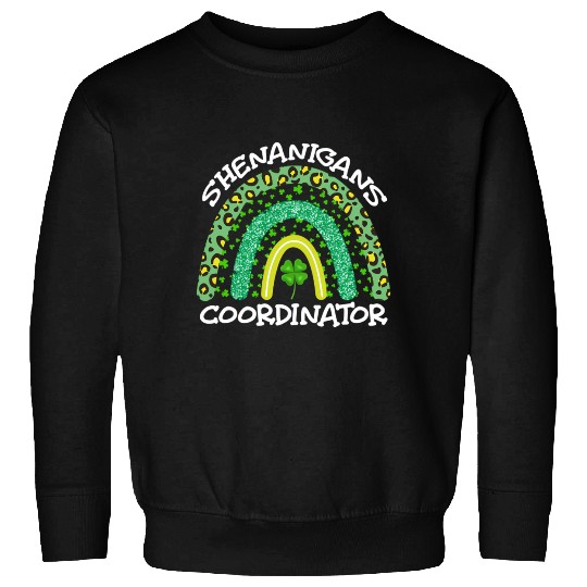 Shenanigans Coordinator St Patricks Day Sweatshirts