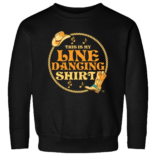 This Is My Line Dancing Sweatshirts Western Country Musi