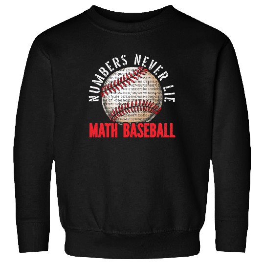 Baseball Math Lover Mathematician Baseball Player Sweatshirts