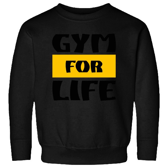 GYM FOR LIFE Sweatshirts