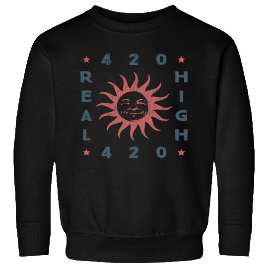 420 REAL HIGH nostalgia Sweatshirts
