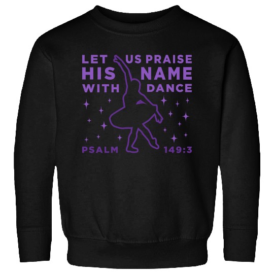 Dance Verse Sweatshirts