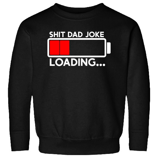 Dad Joke Loading 80s Sweatshirts