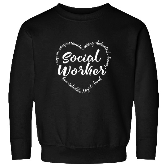 Social Worker He - Social Work Sweatshirts