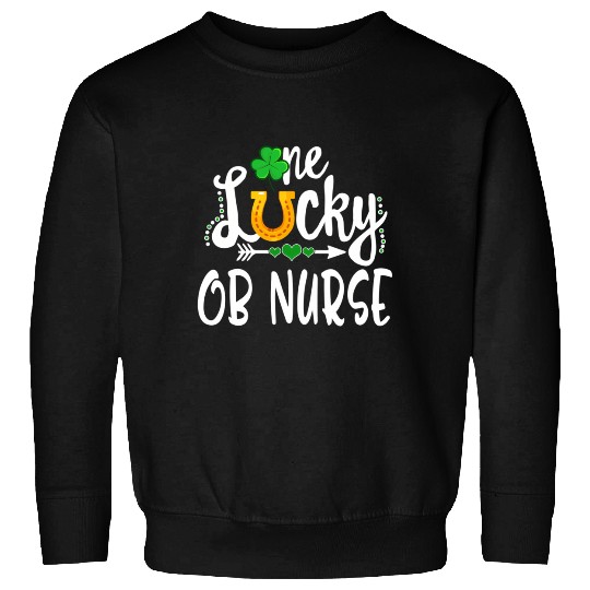 One Lucky Ob Nurse St Patricks Day Sweatshirts