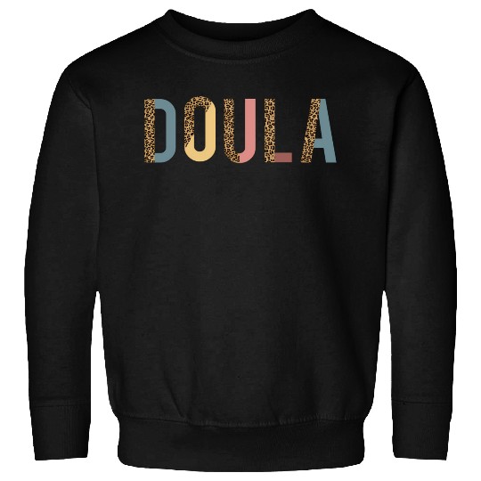 Antepartum Doula Postpartum Doula Appreciation Sweatshirts