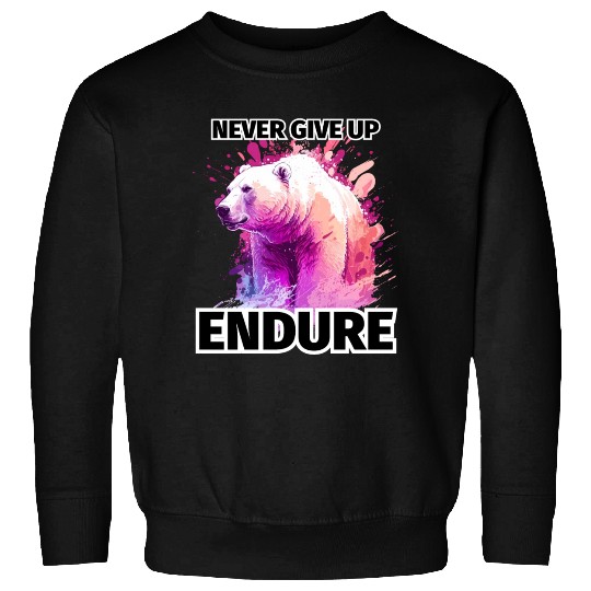 Polar Bear Never Give Up, Endure Sweatshirts