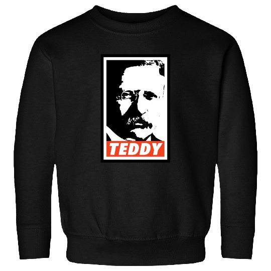 Teddy Roosevelt Sweatshirts
