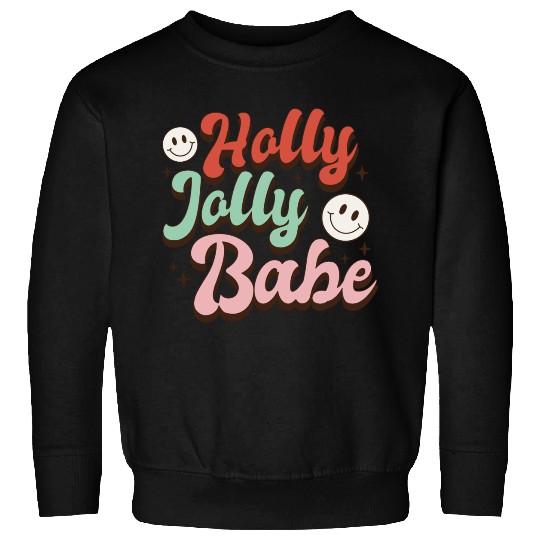 Holly Jolly Babe Sweatshirts