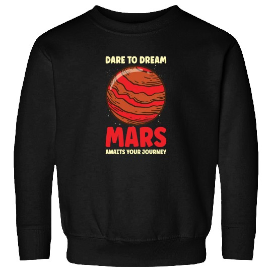 Mars Explore Astronaut Astronomy Solar System Sweatshirts