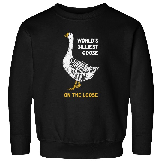 World s Silliest Goose Sweatshirts