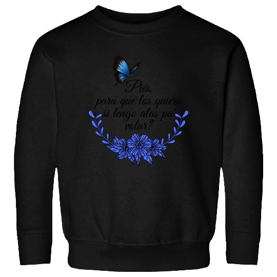 Frida Kahlo Quotes nature Sweatshirts