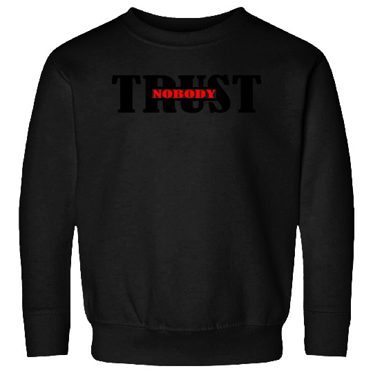 Text Trust no one logo Sweatshirts