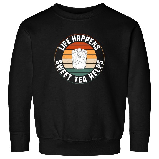 Great Sweet Tea Saying Sweatshirts